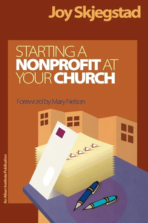 Starting a Nonprofit at Your Church (Alban Institute Publication)